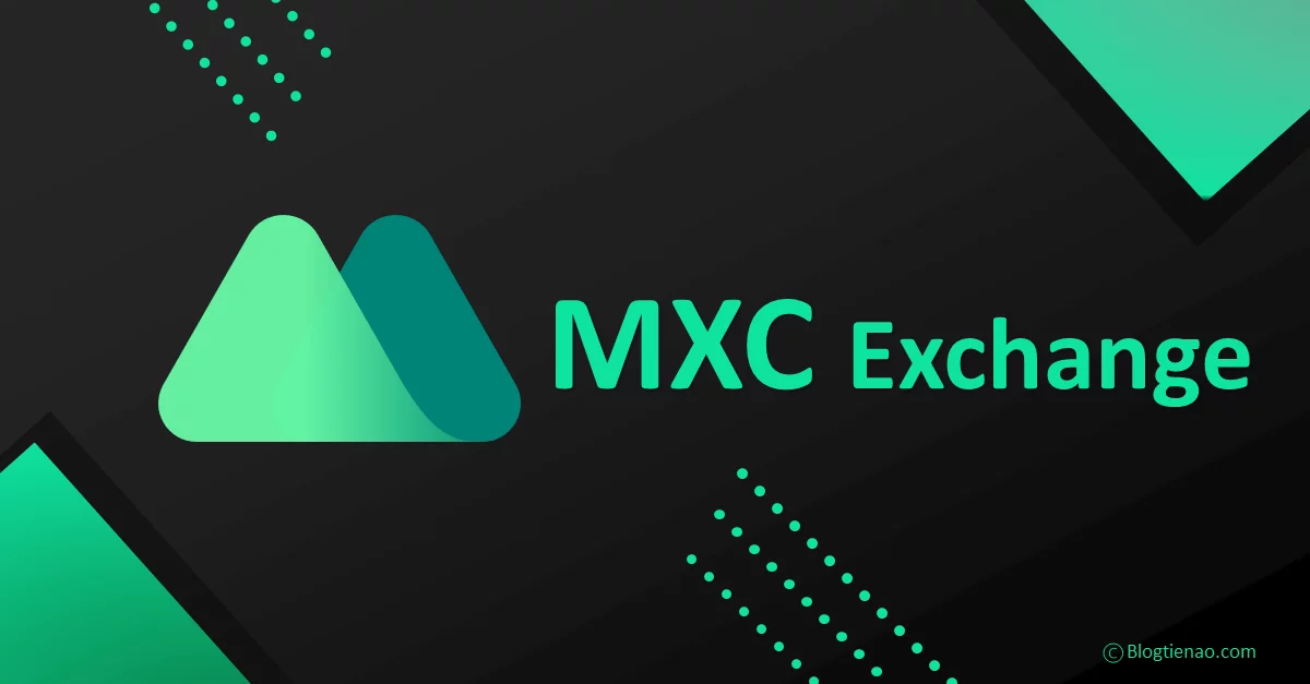 Hướng dẫn đăng ký sàn MXC (MEXC)